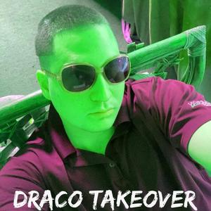 DRACO TAKEOVER (Explicit)