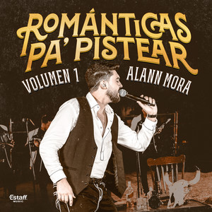 Románticas Pa´ Pistear Volumen 1