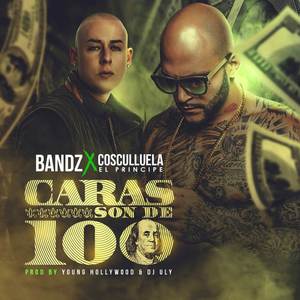 Caras Son de 100 (Explicit)