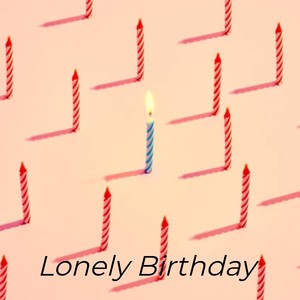 Lonely Birthday