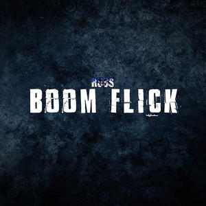 Boom Flick (Explicit)