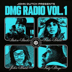 John Dutch Presents DMG radio, Vol. 1 (Explicit)