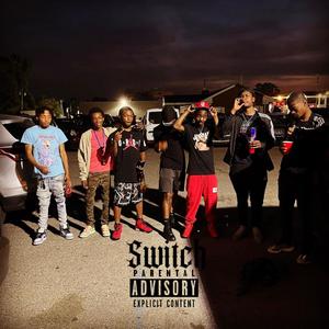 SWITCH (feat. Punchboy RT, 8762 Waun, 24 Shawn, TragicRNA Jay & Punchboy Drizzy) [Explicit]