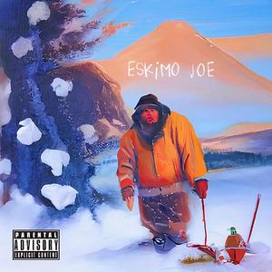 ESKIMO JOE (Explicit)