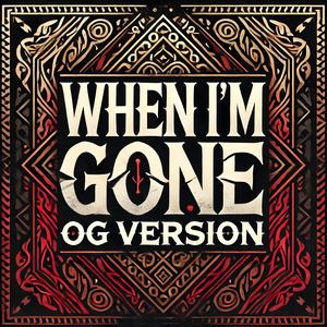 When im gone (feat. Dr JMOH) [Explicit]