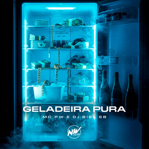 Geladeira Pura (Explicit)