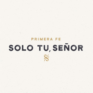 Solo Tu, Señor