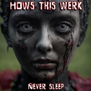 Never Sleep