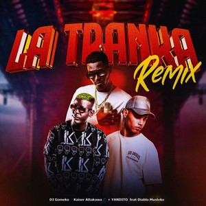 La Tranka (Remix)