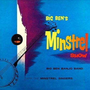 Big Ben's Minstrel Show