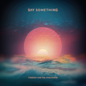 Say Something