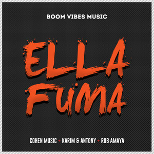 Ella Fuma (Explicit)