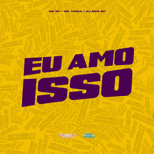Eu Amo Isso (Explicit)