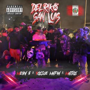 LOS MÁS DUROS DEL PERREO - DEL RIKO SAN LUIS (feat. YOSSUE MAFYA & MATTOS) (Explicit)