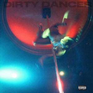 DIRTY DANCER (Explicit)