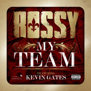 My Team[feat. Kevin Gates] (Clean)