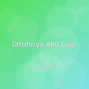 Jatuhnya Aku Lagi
