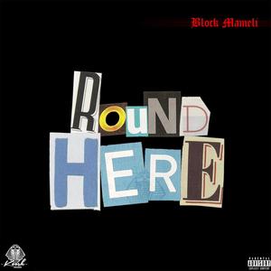 Round Here (Explicit)
