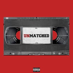 Unmatched (feat. A-man)