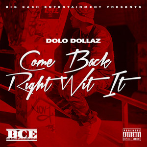 Come Back Right Wit It (Explicit)