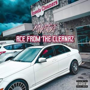 Ace From The Cleanaz (Explicit)