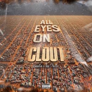 All eyes on clout (Explicit)