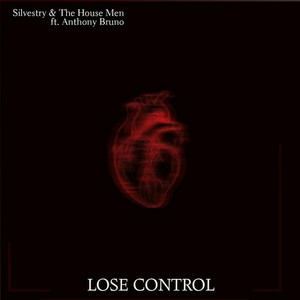 Lose Control (feat. Anthony Bruno) (Explicit)