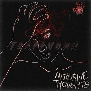 Intrusive Thoughts (Explicit)