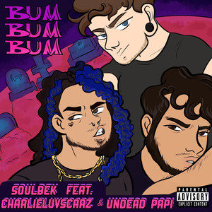 Bum Bum Bum (Explicit)