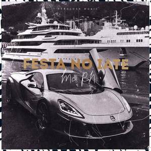Festa no Iate (Explicit)