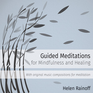 Guided Meditations for Mindfulness and Healing