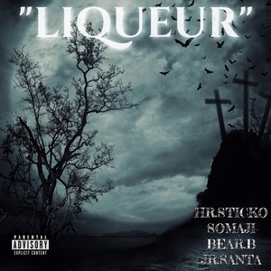 LIQUEUR (Explicit)