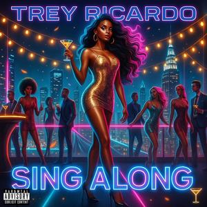 Sing Along (Explicit)