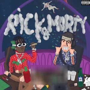 RICK & MORTY (feat. CASH LAUREN) (Explicit)