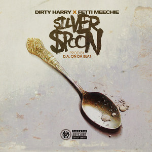 Silver Spoon(feat. Fetti Meechie) (Explicit)