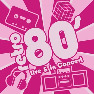 Retro 80s - Live And In Concert