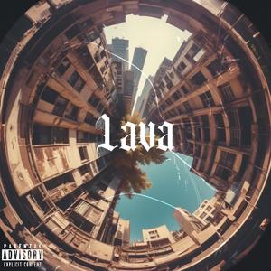 Lava (Explicit)