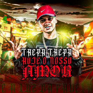 Trepa Trepa Vs Hoje Nosso Amor É a Luz da Favela (Explicit)