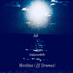 Novelitas (Lil Dramas) (Explicit)