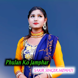 Phulan Ko Jamphar