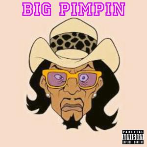 BIG PIMMPIN (Explicit)