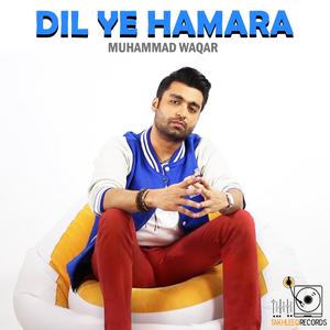 Dil Ye Hamara