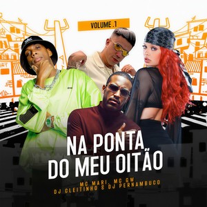 Na Ponta do Meu Oitão, Vol.1 (Explicit)