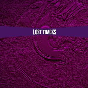 LOST TRACKS (Explicit)