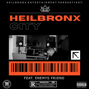 Heilbronx City (Explicit)