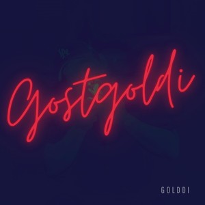 Gostgoldi (Explicit)