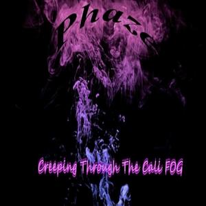 Creeping Through The Cali Fog (Explicit)