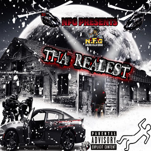 NFG Presents: Tha Realest (Explicit)