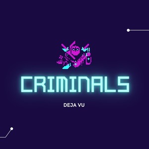 Criminals