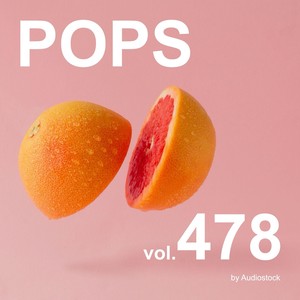 POPS, Vol. 478 -Instrumental BGM- by Audiostock